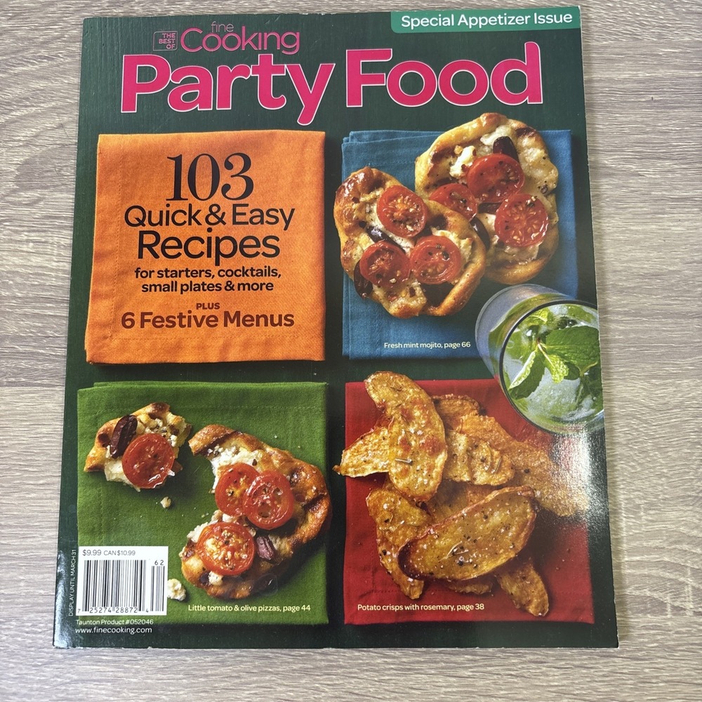 Fine Cooking Party Food Magazine Over 103 Easy Recipes Starters Appetizers 2010